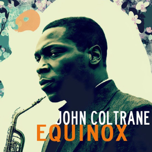 JohnColtraneEquinox