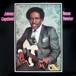 JohnnyCopelandTexasTwister