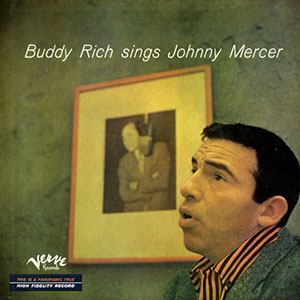 Johnny Mercer Buddy Rich