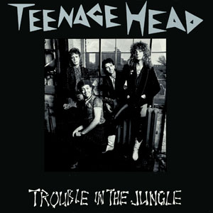Jungle Trouble Teenage Head