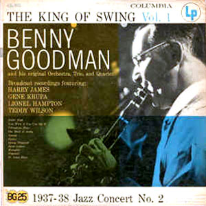 King Of Swing Benny Goodman 1937