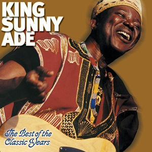 King Sunny Ade Best Of