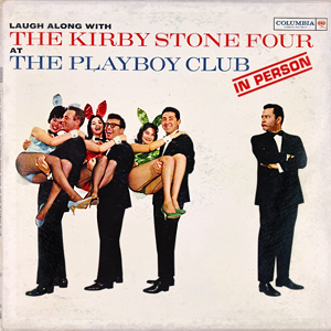 KirbyStoneFourAtThePlayboyClub