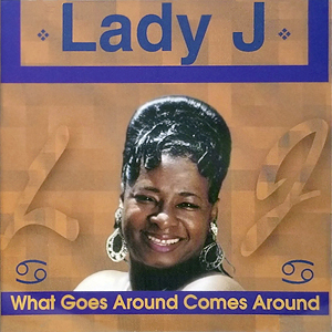 LadyJ_WhatGoesAround