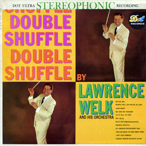 LawrenceWelkDoubleShuffle