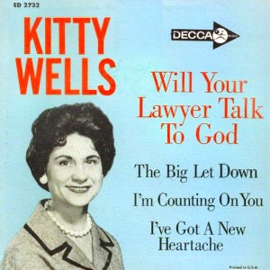 Lawyer Talk To God Kitty Wells