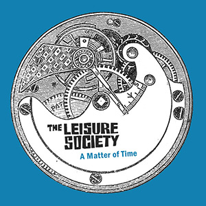 LeisureSocietyAMatterOfTime