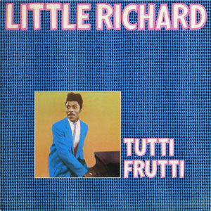 Little Richard tuttifrutti