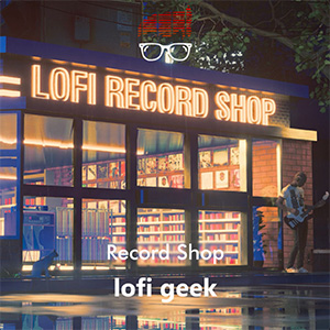 LofiGeekRecordShop