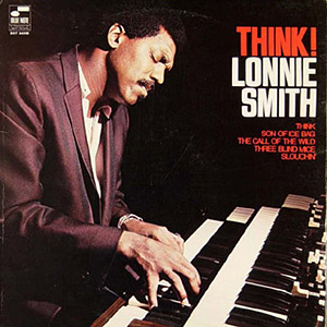 Lonnie Smith Think Organ