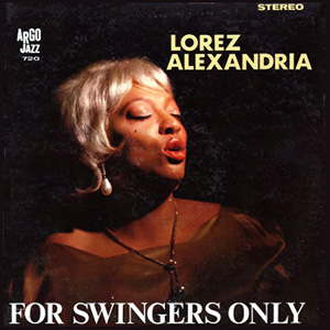 Lorez Alexandria For Swingers Only