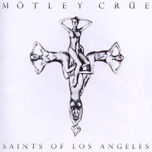 Los Angeles Saints Motley Crue
