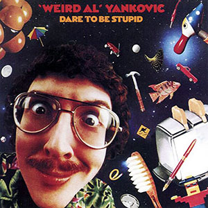 Lou Beach Weird Al Yankovic Dare To Be Stupid 1985