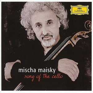 Maisky Song Of Cello