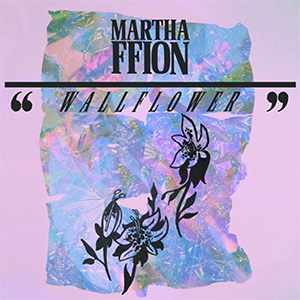 MarthaFfionWallflowers