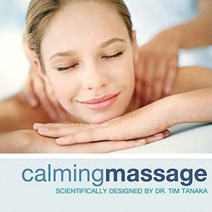 Massage Calming Tim Tanaka