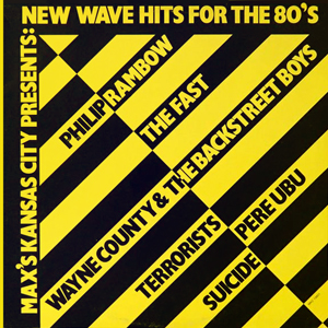 Maxs Kansas City New Wave Hits 80s