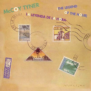 McCoy Tyner Legend Of The Hour