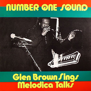 Melodica Talks Glen Brown Sings