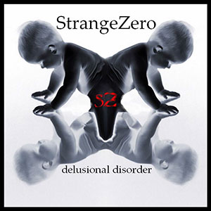 Mental Delusional Strange Zero