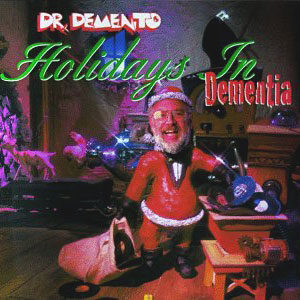 Mental Dementia Holidays Dr Demento