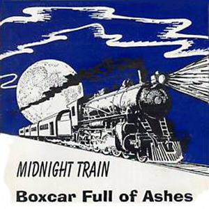 Midnight Train Boxcar Ashes