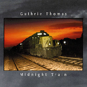 Midnight Train Guthrie Thomas