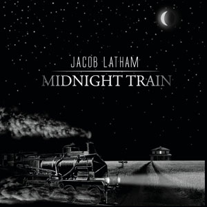Midnight Train Jacob Latham