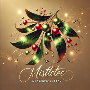 MistletoeMacKenzieLubeck