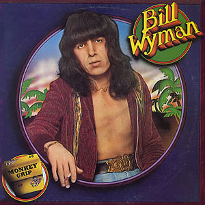 Monkey Grip Bill Wyman