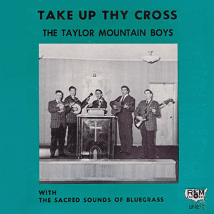 Mountain Boys Taylor Take Up Cross