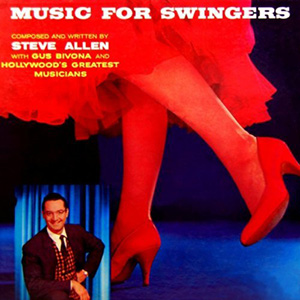 Music For Swingers Steve Allen