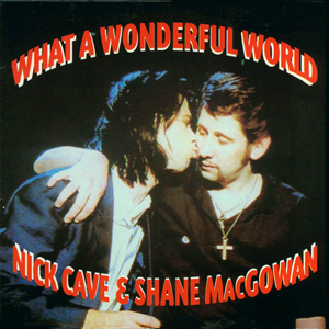 NickCaveShaneMcGowanWonderfulWorld