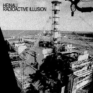 Nuclear Heinali Radioactive Illusion