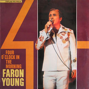 Oclock 4 Morning Faron Young