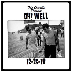 Oh Well The Orwells