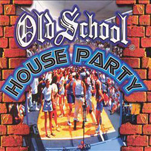 Old School House Party