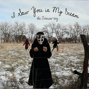 OvarieseezISawYouInMyDream
