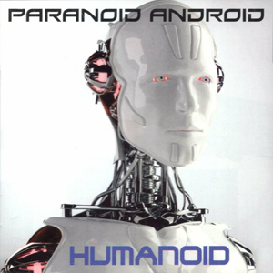 ParanoidAndroidHumanoid