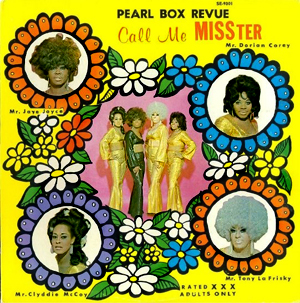Pearl Box Revue Call Me Misster