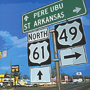 Pere Ubu St Arkansas Sign