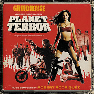 Planet Terror Soundtrack