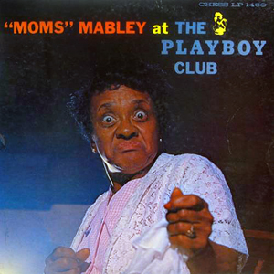 Playboy Club Moms Mabley 1961