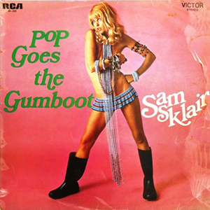 Pop Goes The Gumboot Sam Klair