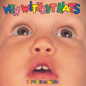 Pop Goes The World Men Without Hats