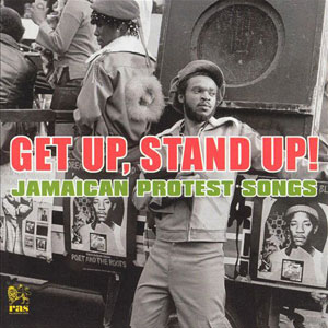 Protest Songs Jamaican Get Up
