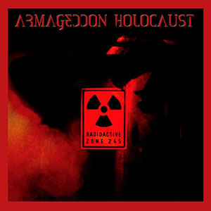 Radioactive Armageddon Holocaust