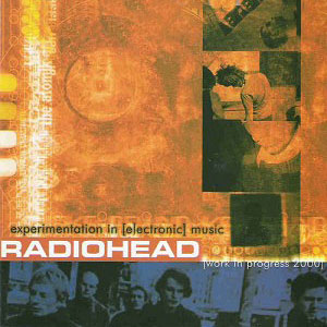 Radiohead Work In Progress 2000
