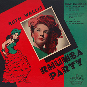 Rhumba Party Ruth Wallis