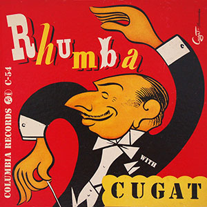 Rhumba With Cugat